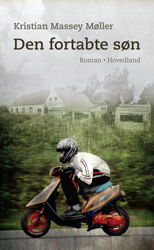 Cover for Kristian Massey Møller · Den fortabte søn (Sewn Spine Book) [1er édition] (2016)