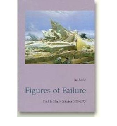 Cover for Jan Rosiek · Figures of Failure: Paul de Man's Literary Criticism 1953-1970 (Pocketbok) [1. utgave] (1992)