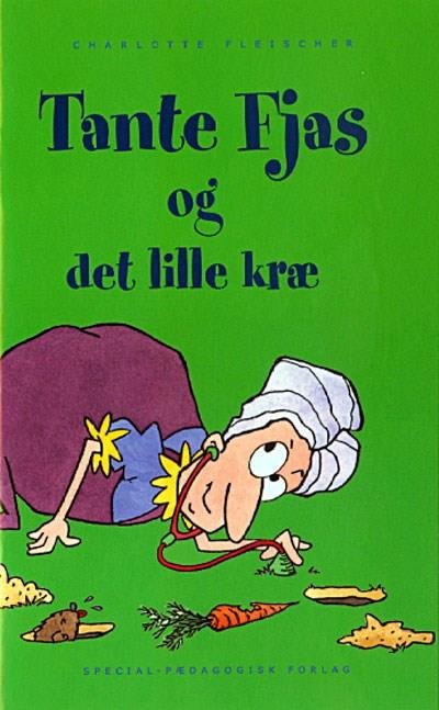 Cover for Charlotte Fleischer · Tante Fjas og det lille kræ (Softcover Book) [1º edição] (2003)