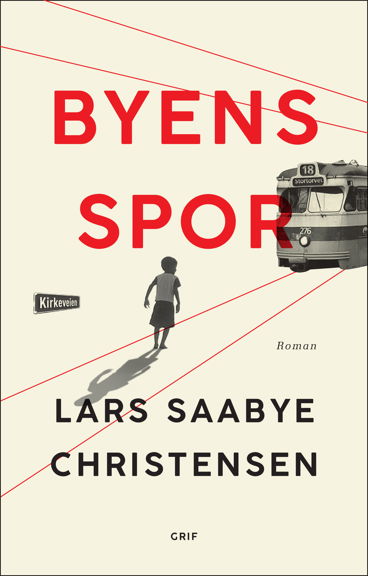 Cover for Lars Saabye Christensen · Byens spor (Storskrift) (Book) (2018)