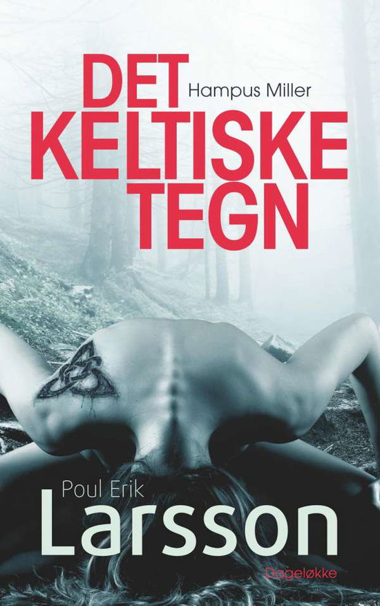 Cover for Poul Erik Larsson · Hampus Miller: Det keltiske tegn (Taschenbuch) [1. Ausgabe] (2019)