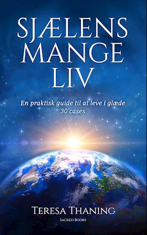 Cover for Teresa Thaning · Sjælens mange liv (Hardcover bog) [2. udgave] (2021)