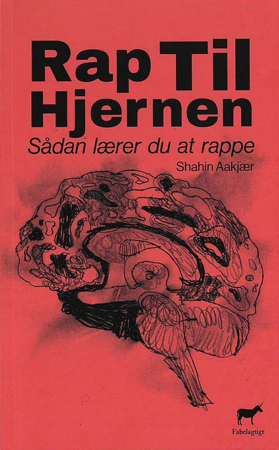 RapTilHjernen - Sådan lærer du at rappe - Shahin Aakjær - Bøger - Fabelagtigt - 9788797366035 - 16. marts 2024