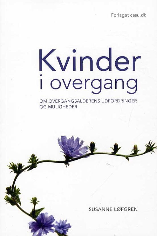 Cover for Susanne Løfgren · Kvinder i overgang (Sewn Spine Book) [1st edition] (2015)