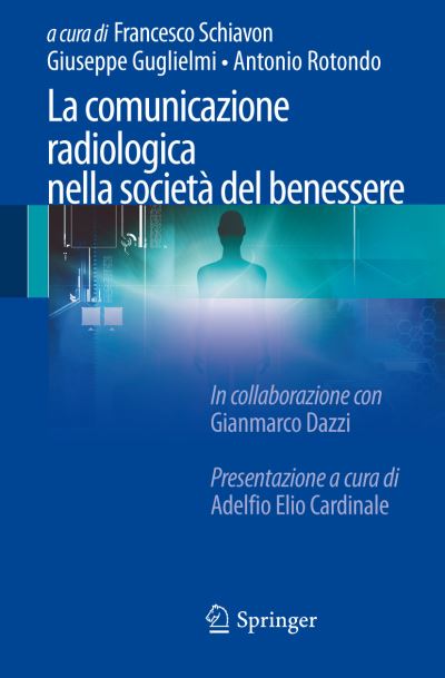 Cover for Francesco Schiavon · La Comunicazione Radiologica Nella Societa Del Benessere (Paperback Book) (2012)