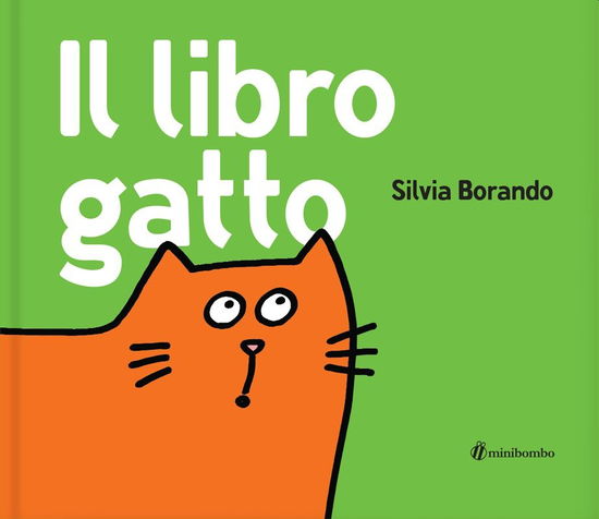 Cover for Silvia Borando · Il Libro Gatto. Ediz. Illustrata (Book)