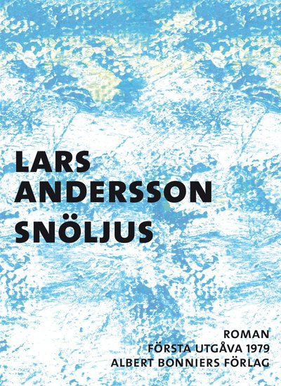 Cover for Lars Andersson · Snöljus (ePUB) (2016)