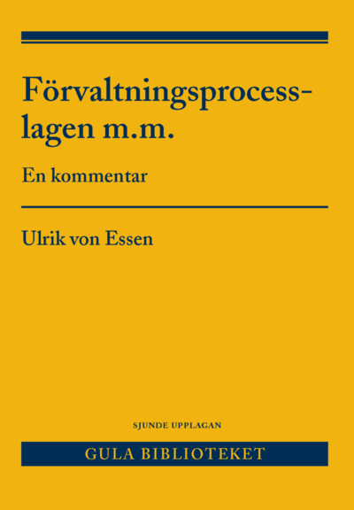 Cover for Ulrik von Essen · Förvaltningsprocesslagen m.m. : en kommentar (Book) (2017)