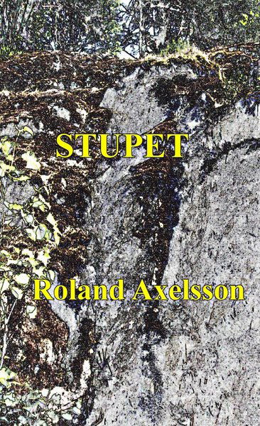 Cover for Roland Axelsson · Stupet (Book) (2016)