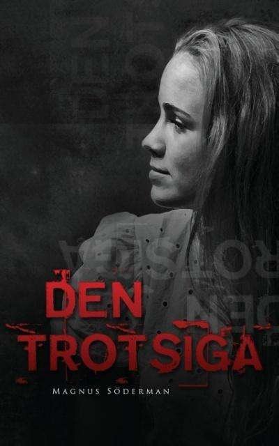 Cover for Magnus Soederman · Den trotsiga (Paperback Book) (2013)