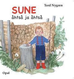 Cover for Tord Nygren · Sune åhtså ja åhtså (lulesamiska) (Hardcover Book) (2017)