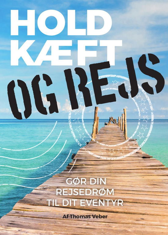 Cover for Thomas Veber · Hold kæft og rejs (Paperback Book) [1st edition] (2016)