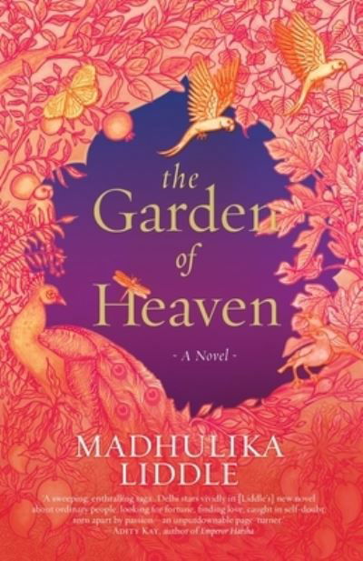 Cover for Madhulika Liddle · The Garden of Heaven a Novel (Paperback Book) (2021)