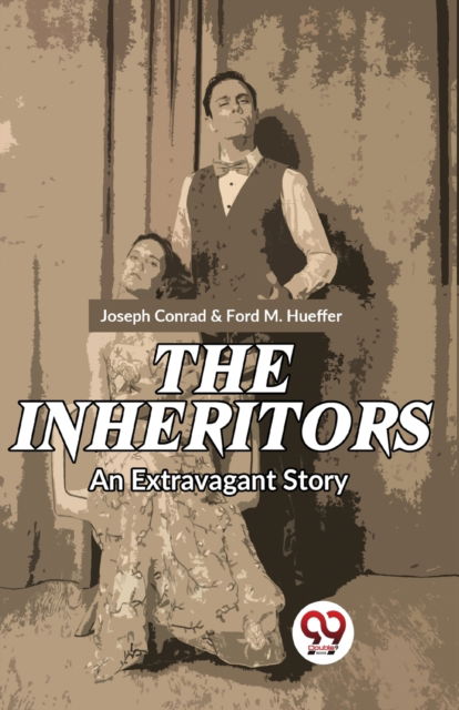 Cover for Joseph Conrad · The Inheritors an Extravagant Story (Paperback Book) (2023)