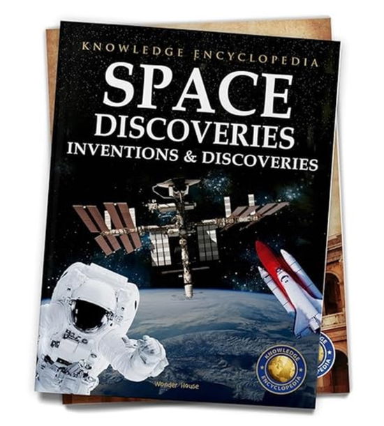 Inventions & Discoveries: Space Discoveries - Wonder House Books - Books - Prakash Books - 9789390391035 - October 25, 2024