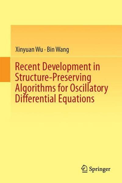 Cover for Wu · Recent Developments in Structure Preserving Algorithms for Oscillatory Different (Book) [1st ed. 2018 edition] (2018)