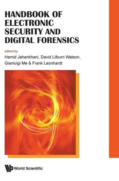 Cover for Jahankhani, Hamid (Northumbria Univ London, Uk &amp; Qahe, Uk) · Handbook Of Electronic Security And Digital Forensics (Inbunden Bok) (2010)