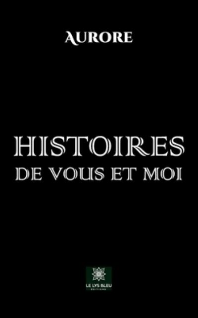 Cover for Aurore · Histoires de vous et moi (Paperback Book) (2022)