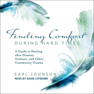 Finding Comfort During Hard Times - Earl Johnson - Music - TANTOR AUDIO - 9798200205035 - September 29, 2020