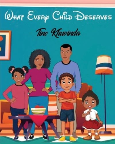 Cover for Tino Khuvinda · What Every Child Deserves (Paperback Book) (2021)