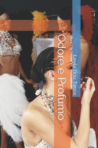 Cover for Leyla Bou Tanos · Odore e Profumo (Paperback Book) (2021)