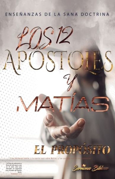 Cover for Sermones Biblicos · Los 12 Apostoles y Matias: El Proposito (Paperback Book) (2021)