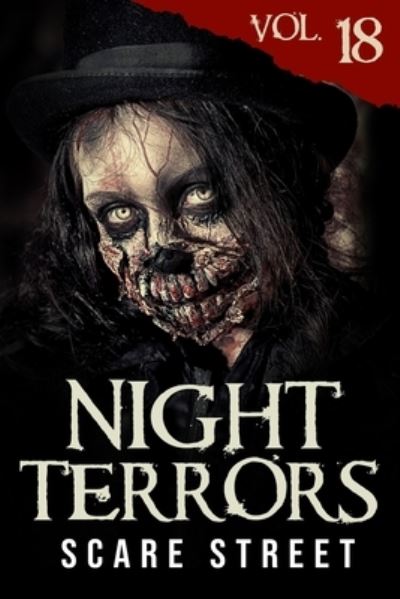 Cover for Scare Street · Night Terrors Vol. 18: Short Horror Stories Anthology - Night Terrors (Paperback Book) (2021)