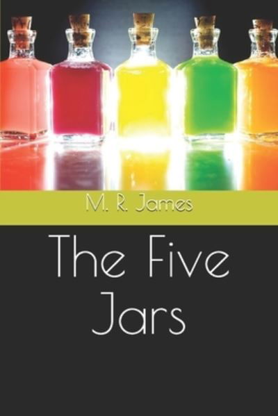 Cover for M R James · The Five Jars (Paperback Book) (2021)