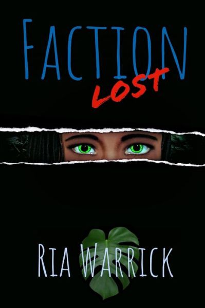 Faction Lost - Faction Lost - Ria Warrick - Bøger - Independently Published - 9798574270035 - 5. april 2022