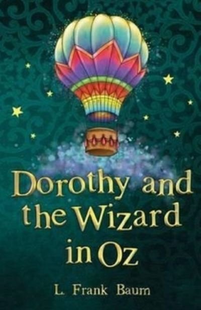 Cover for L Frank Baum · Dorothy and the Wizard in Oz Annotated (Paperback Book) (2020)