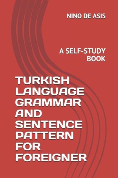 Cover for Nino de Asis · Turkish Language Grammar and Sentence Pattern for Foreigner (Paperback Book) (2020)