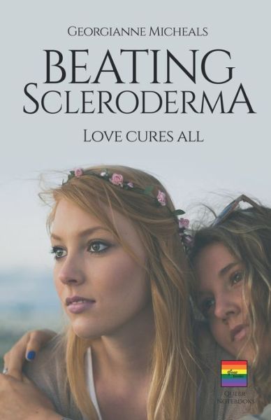 Cover for Annette Meyers · Beating Scleroderma, Love Cures All (Paperback Book) (2020)