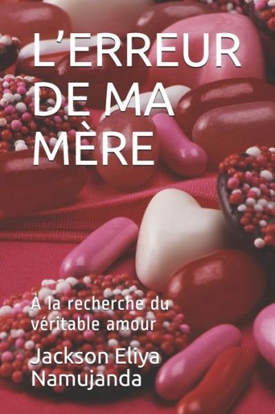 Cover for Jackson Eliya Namujanda · L'Erreur de Ma Mere (Taschenbuch) (2020)