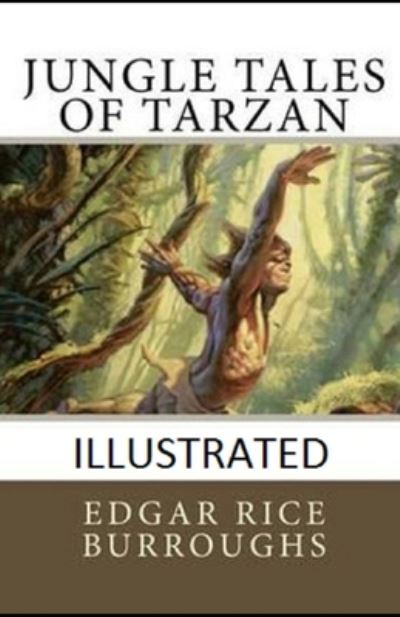 Cover for Edgar Rice Burroughs · Jungle Tales of Tarzan Illustrated (N/A) (2020)