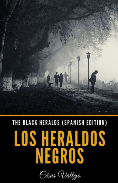 Cover for Cesar Vallejo · The Black Heralds (Paperback Book) [Spanish edition] (2020)