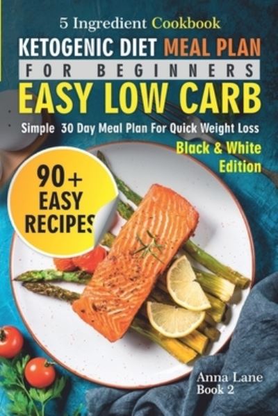 Cover for Anna Lane · Ketogenic Diet Meal Plan for Beginners (Paperback Book) (2020)