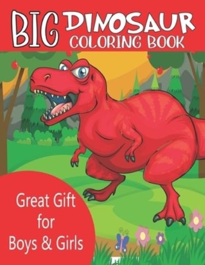 Cover for Sheikh Miraj · Big Dinosaur Coloring Book (Paperback Book) (2021)
