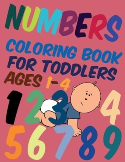 Cover for Blkcm Bnkcm · Numbers Coloring Book for Toddlers Ages 1-4 (Taschenbuch) (2021)