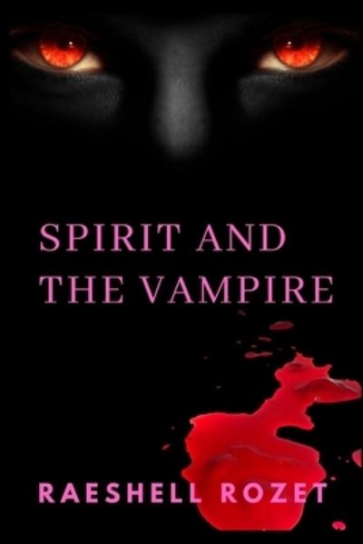 Cover for Raeshell Rozet · Spirit and the Vampire - Spirit and the Wolfman (Paperback Book) (2021)