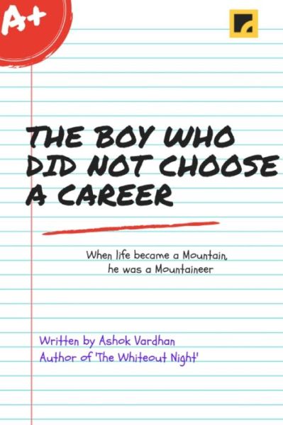 Cover for Ashok Vardhan · The Boy Who Did Not Choose A Career (Paperback Book) (2021)