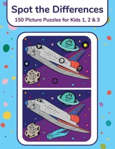 Cover for Nick Snels · Spot the Differences - 150 Picture Puzzles for Kids 1, 2 &amp; 3 (Paperback Bog) (2021)