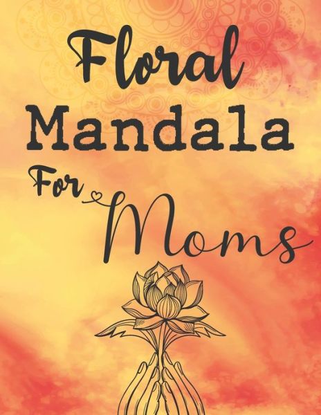 Cover for Otrid's Netixart · Floral Mandala For Moms (Paperback Book) (2021)