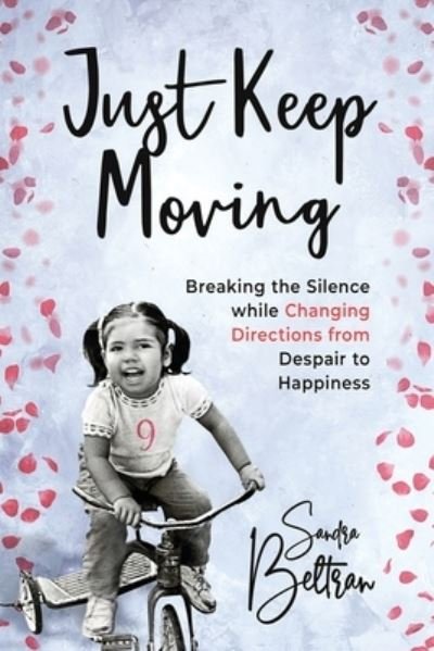 Cover for Sandra P Beltran · Just Keep Moving (Taschenbuch) (2022)