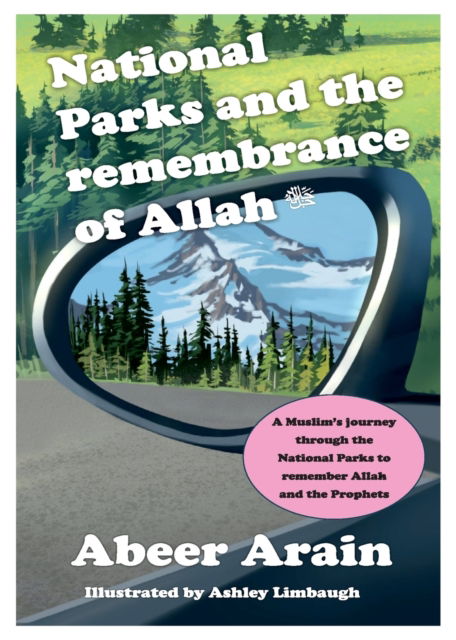 Cover for Abeer Arain · National Parks and the remembrance of Allah (Paperback Book) (2022)