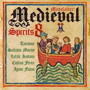 Mittelalter: Medieval Spirits 8 / Various - Mittelalter: Medieval Spirits 8 / Various - Musik - GOLDENCORE RECORDS - 0090204774036 - 20. juni 2014