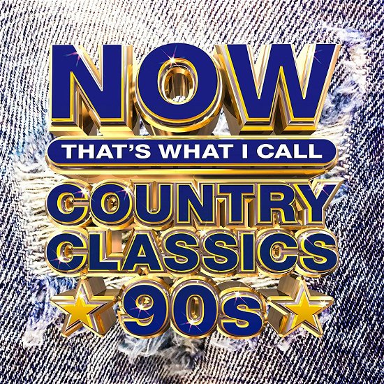 Now Country Classics 90s - V/A - Musik - NOW HITS COLLECTIONS - 0602508910036 - 3. Juli 2020