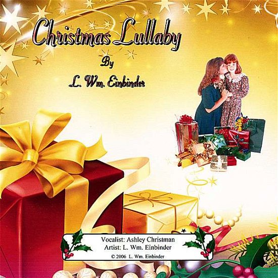 Cover for L Wm Einbinder · Christmas Lullaby (CD) (2007)