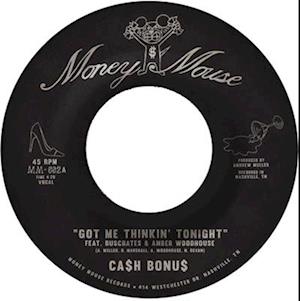 Cash Bonus · Got Me Thinkin' Tonight (LP) (2022)