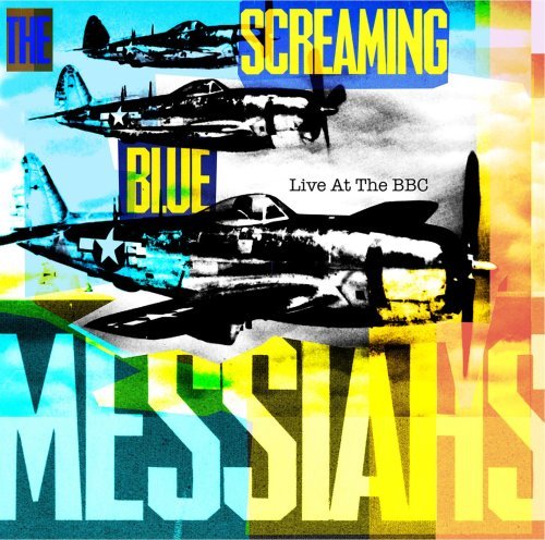 Cover for Screaming Blue Messiahs · Live At The BBC (CD) (2009)