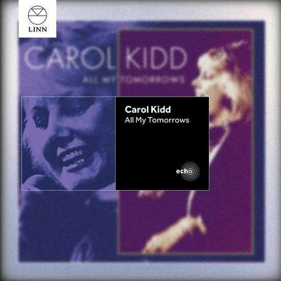 All My Tomorrows - Carol Kidd - Música - LINN - 0691062021036 - 29 de abril de 2014